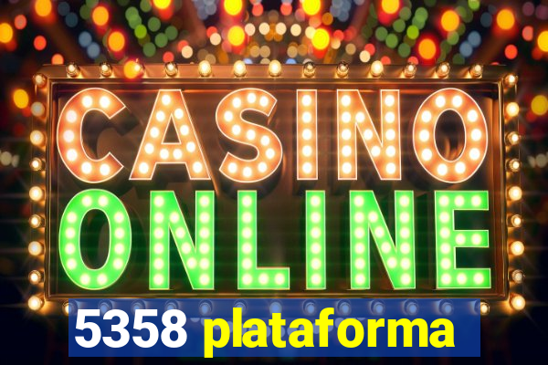 5358 plataforma